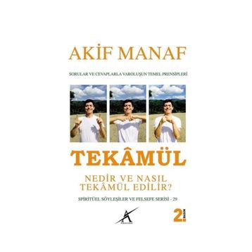 Tekamül Nedir ve Nasıl Tekamül Edilir? - Akif Manaf