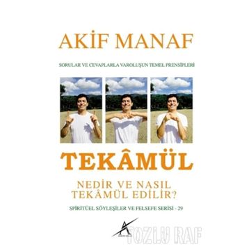 Tekamül Nedir ve Nasıl Tekamül Edilir? - Akif Manaf