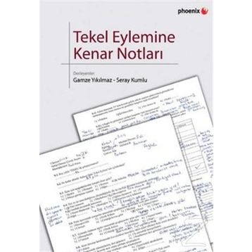 TEKEL EYLEMINE KENAR NOTLARI - GAMZE YIKILMAZ;SERAY KUMLU