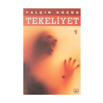 Tekeliyet 1 - Yalçın Küçük