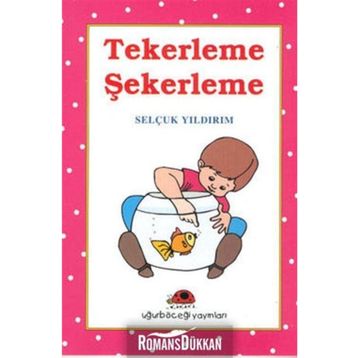 TEKERLEME ŞEKERLEME - SELÇUK YILDIRIM