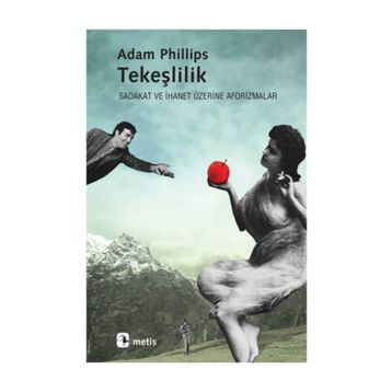 Tekeşlilik - Adam Phillips