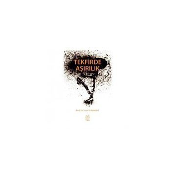 Tekfirde Aşırılık - yusuf el karadawi
