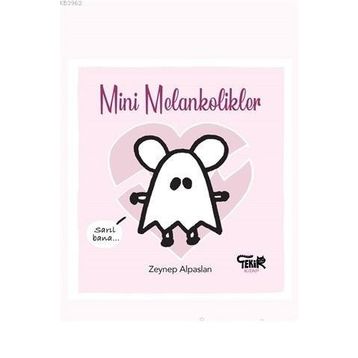 Tekir Kitap - Mini Melankolikler