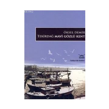 TEKİRDAĞ MAVI GÖZLÜ KET - ÖKSEL DEMIR