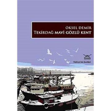 TEKİRDAĞ MAVI GÖZLÜ KET - ÖKSEL DEMIR