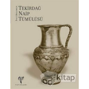 TEKIRDAĞ NAIP TÜMÜLÜSÜ - İNCI DELEMEN