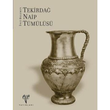 TEKIRDAĞ NAIP TÜMÜLÜSÜ - İNCI DELEMEN