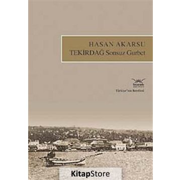 TEKİRDAĞ SONSUZ GURBET - HASAN AKARSU
