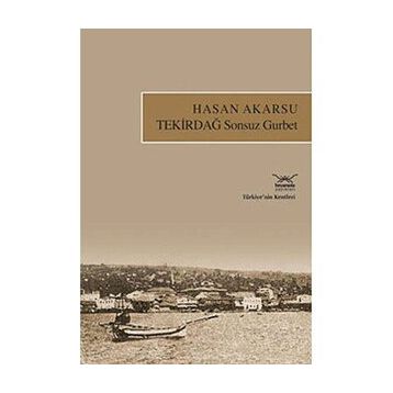 TEKİRDAĞ SONSUZ GURBET - HASAN AKARSU