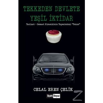 Tekkeden Devlete Yeşil İktidar - Celal Eren Çelik