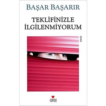 TEKLIFINIZLE İLGILENMIYORUM - BAŞAR BAŞARIR
