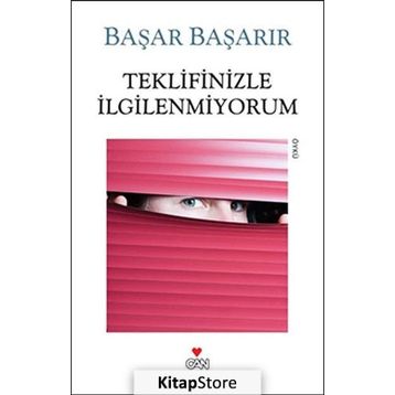 TEKLIFINIZLE İLGILENMIYORUM - BAŞAR BAŞARIR