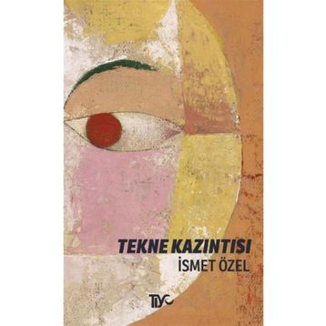 Tekne Kazıntısı İsmet Özel