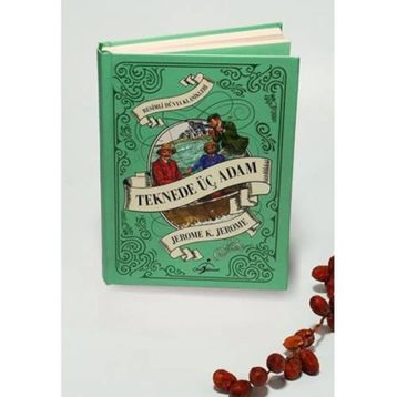 TEKNEDE ÜÇ ADAM - JEROME K. JEROME