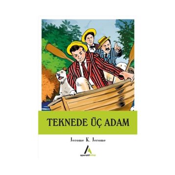 TEKNEDE ÜÇ ADAM - JEROME K. JEROME