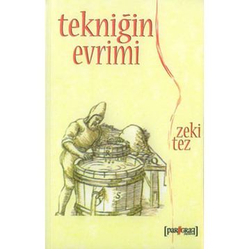 TEKNİĞİN EVRIMI - ZEKI TEZ