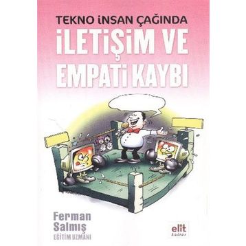 Tekno İnsan Çağında İletişim ve Empati Kaybı - Ferman Salmış