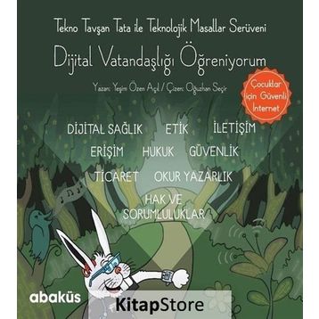 Tekno Tavşan Tata ile Dijital Vatandaşlığı Öğreniyorum - Yeşim Özen