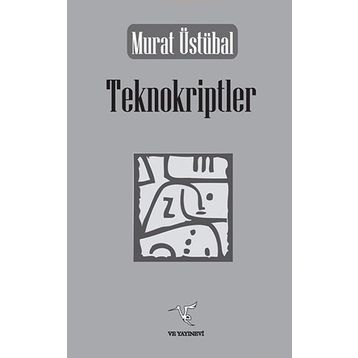 Teknokriptler - Murat Üstübal
