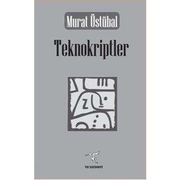 Teknokriptler - Murat Üstübal