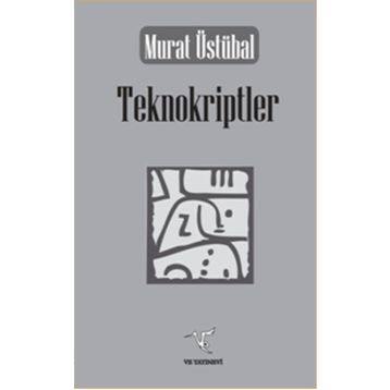 Teknokriptler - Murat Üstübal