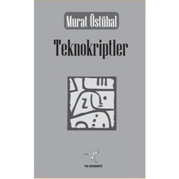 Teknokriptler - Murat Üstübal