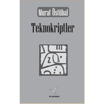 Teknokriptler - Murat Üstübal