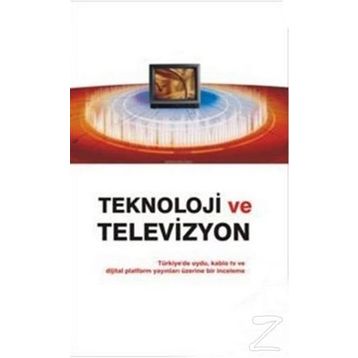 TEKNOLOJI VE TELEVIZYON - N. TÜLAY ŞEKER