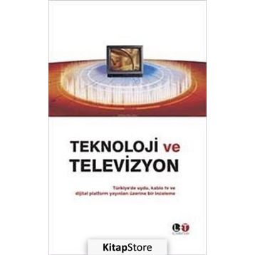 TEKNOLOJI VE TELEVIZYON - N. TÜLAY ŞEKER