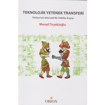 Teknolojik Yetenek Transferi - Murad Tiryakioğlu