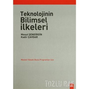 TEKNOLOJININ BILIMSEL İLKELERİ - KOLEKTIF