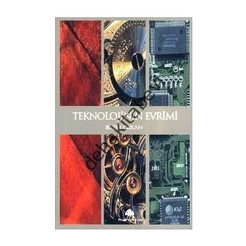 TEKNOLOJININ EVRIMI - RUŞEN ÇAKIR