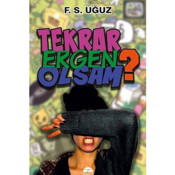 Tekrar Ergen Olsam - Fatma Uğuz