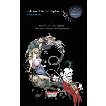 Tekten Tüme Hepten Güme! - Joker Abdul