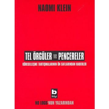 Tel Örgüler ve Pencereler - Naomi Klein