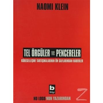 Tel Örgüler ve Pencereler - Naomi Klein