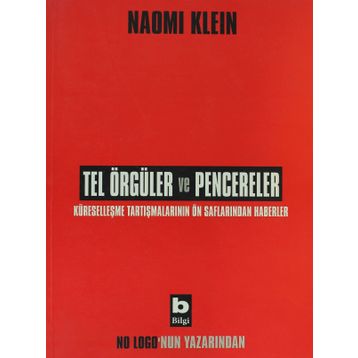 Tel Örgüler ve Pencereler - Naomi Klein