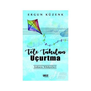 Tele Takılan Uçurtma - Ergün Kuzenk