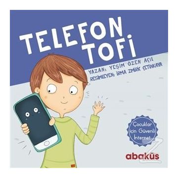 Telefon Tofi Yeşim Özen Açıl