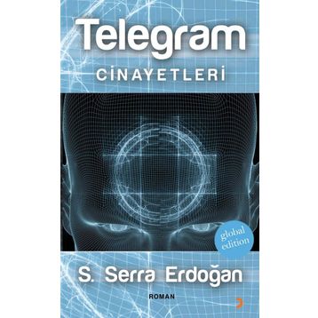 Telegram Cinayetleri - S. Serra Erdoğan