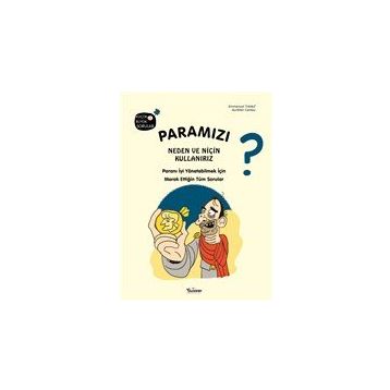 Teleskop Popüler Bilim - Paramızı Neden ve Niçin Kullanırız?