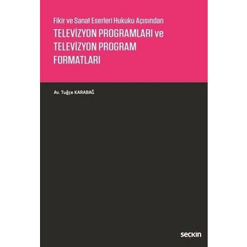 Televizyon Programları ve Televizyon Program Formatları - Tuğçe Karabağ