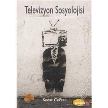 Televizyon Sosyolojisi - Sedat Cereci
