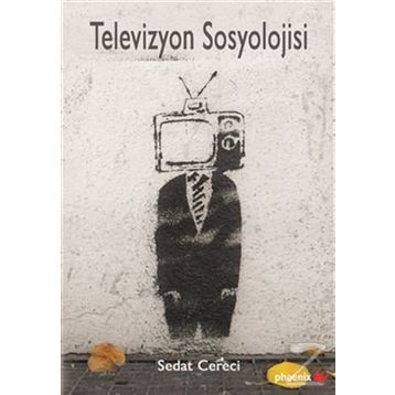 Televizyon Sosyolojisi - Sedat Cereci