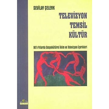 TELEVIZYON TEMSIL KÜLTÜR - SEVILAY ÇELENK