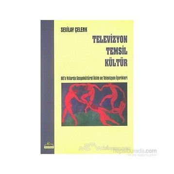 TELEVIZYON TEMSIL KÜLTÜR - SEVILAY ÇELENK