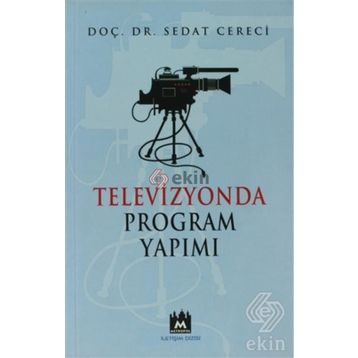 TELEVIZYONDA PROGRAM YAPIMI - SEDAT CERECI