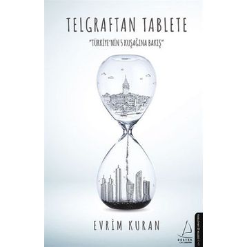 Telgraftan Tablete - Evrim Kuran