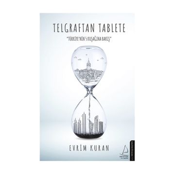 Telgraftan Tablete - Evrim Kuran
